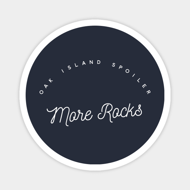 Oak Island Spoilers Magnet by OakIslandMystery